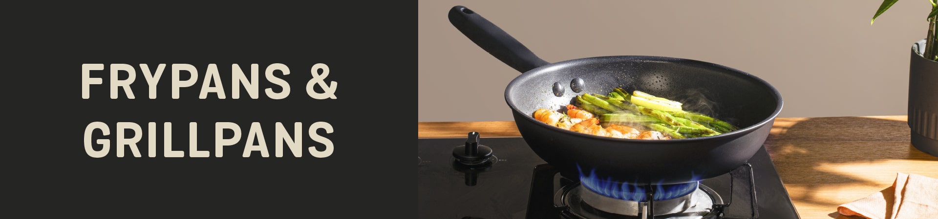 Frypans & Grill Pans